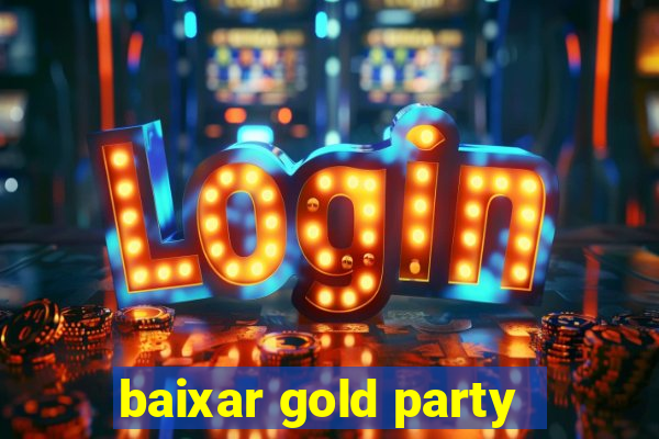 baixar gold party - slots